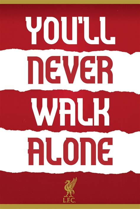 Liverpool FC: Youll Never Walk Alone